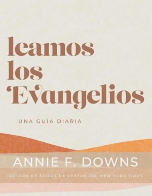 Leamos Los Evangelios/ Una Guia Diaria