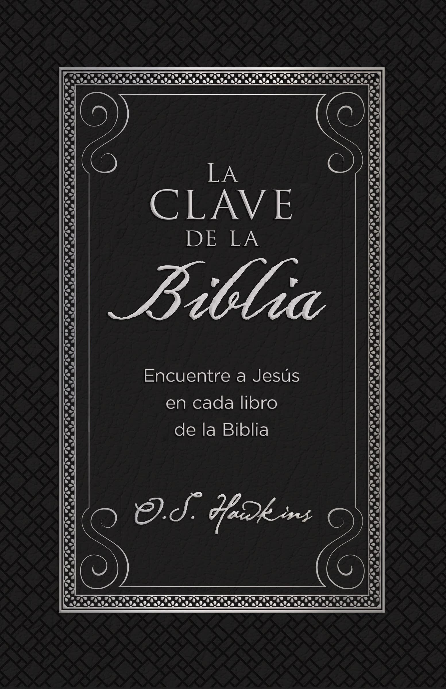 La Clave De La Biblia 1 La Clave De La Biblia