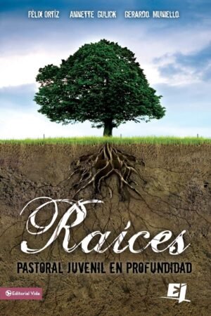 Raíces / Pastoral juvenil en profundidad