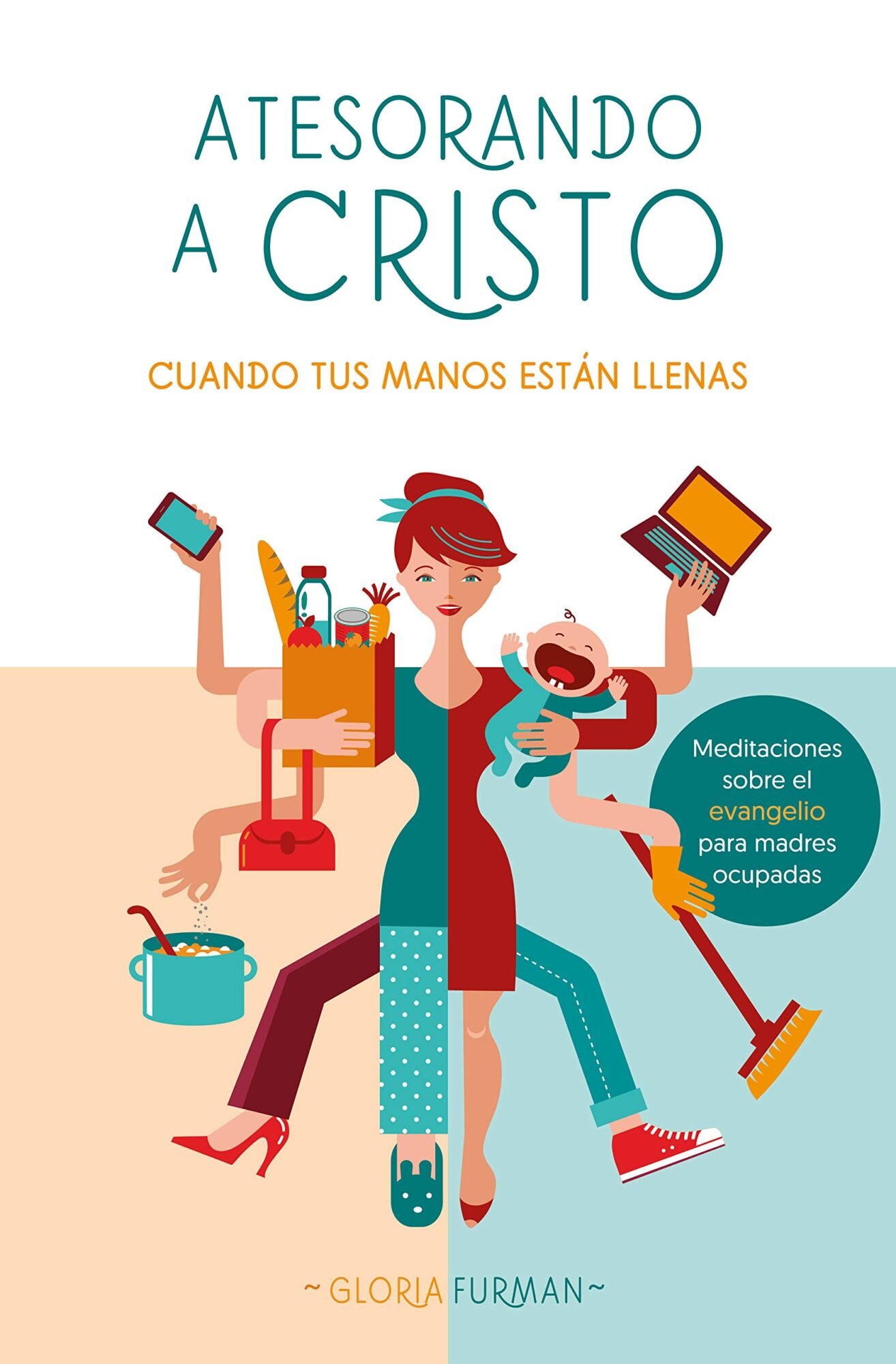 Atesorando a Cristo cuando tus manos están llenas 1 Atesorando a Cristo cuando tus manos están llenas