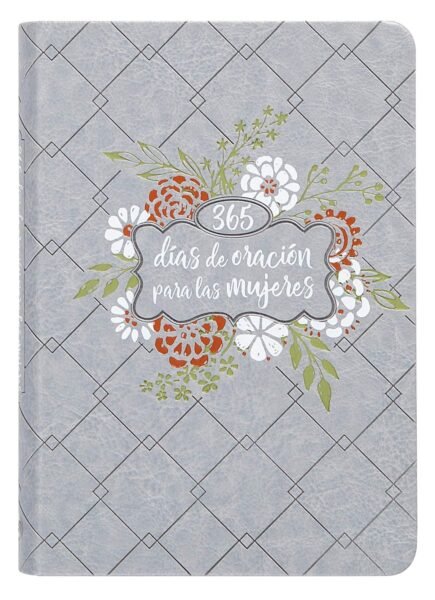 365 Días de Oración para las Mujeres | Libro Devocional 1 365 Días de Oración para las Mujeres