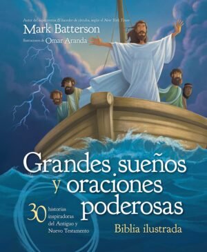 BIBLIA-GRANDES SUEÑOS Y ORACIONES PODEROSAS