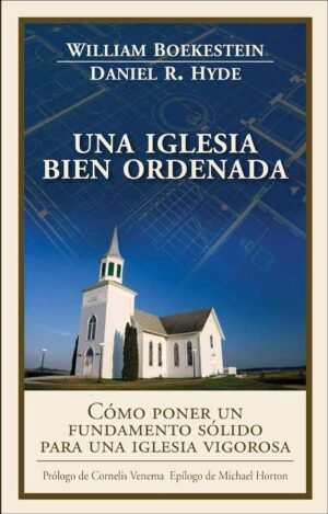 Una Iglesia Bien Ordenada