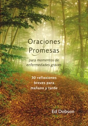 Oraciones Y Promesas Para Momentos De Enfermedades Graves
