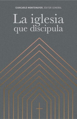 La Iglesia Que discipula