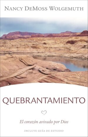 Quebrantamiento/ Corazon Avivado Por Dios