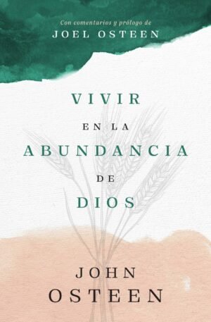 Vivir En La Abundancia De Dios