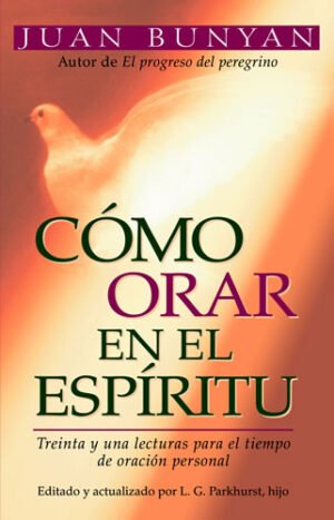 Como Orar En El Espiritu/Bolsilibro