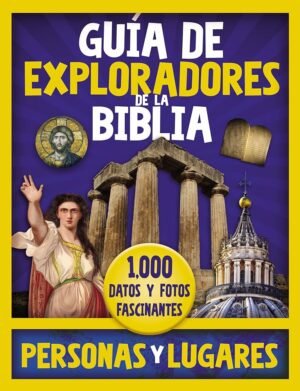 Guía de Exploradores de la Biblia Personas y Lugares