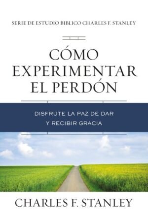 Como experimentar el perdón