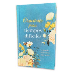 Oraciones para Tiempos Difíciles