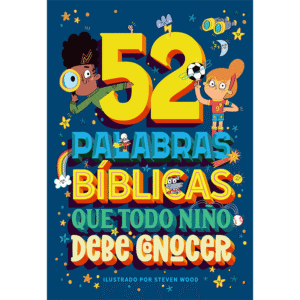 52 Palabras biblicas que todo niño debe conocer