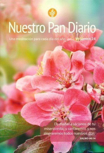 Nuestro Pan Diario Vol.26 Flores 2022 1 Nuestro Pan Diario Vol.26 Flores 2022