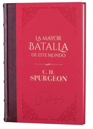 La Mayor Batalla de este Mundo tomo 1