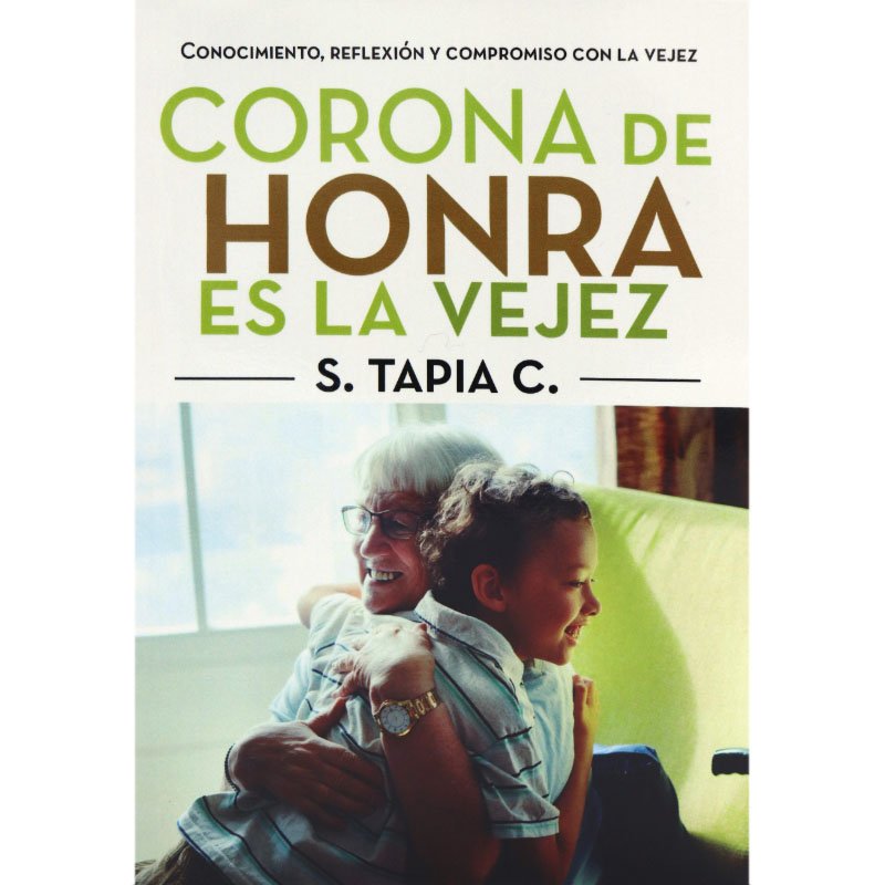 Corona De Honra Es La Vejez 1 Corona De Honra Es La Vejez