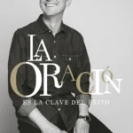 La oración es la clave del Exito