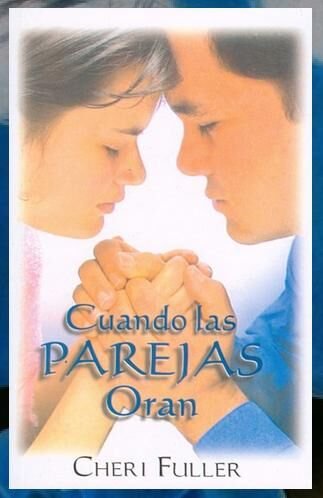 Cuando las parejas oran 1 Cuando las parejas oran