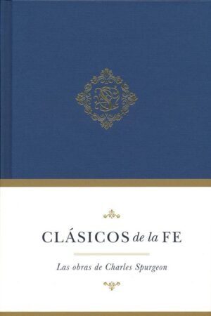 Clásicos de la Fe: Spurgeon