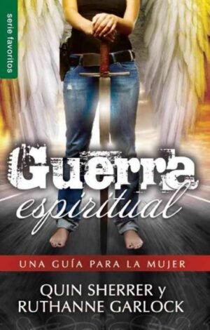 Guerra Espiritual una Guía para la Mujer