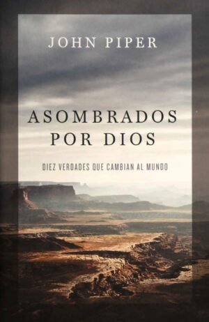 Asombrados Por Dios 9781535957168