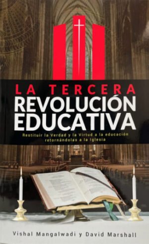 Tercera Revolucion Educativa/Restituir La Verdad Y La Virtud