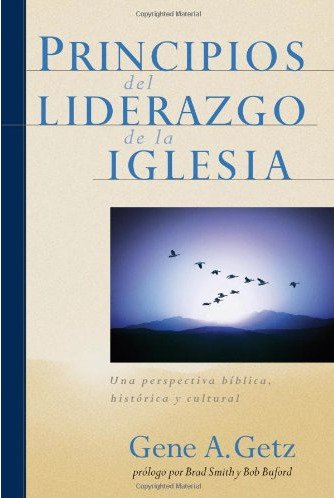 Principios Del Liderazgo De La Iglesia 1 Principios Del Liderazgo De La Iglesia