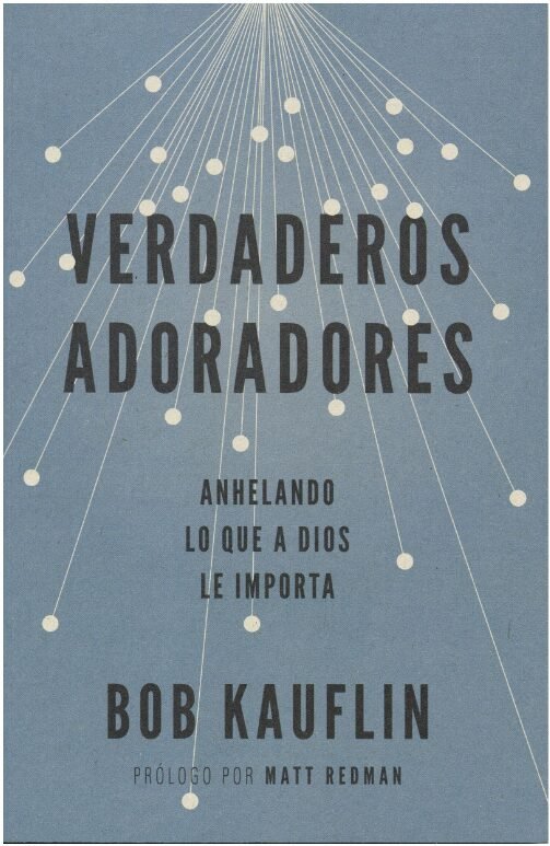 Verdaderos Adoradores 1 Verdaderos Adoradores