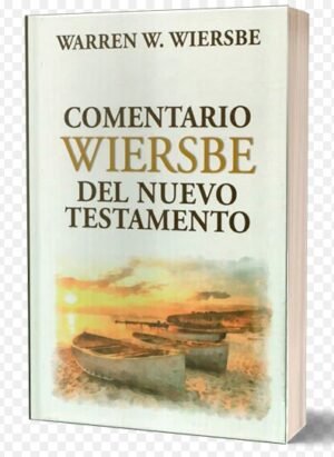Comentario Wiersbe del Nuevo Testamento