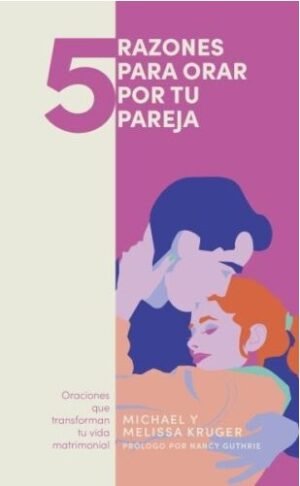 5 Cosas para Orar por tu Pareja