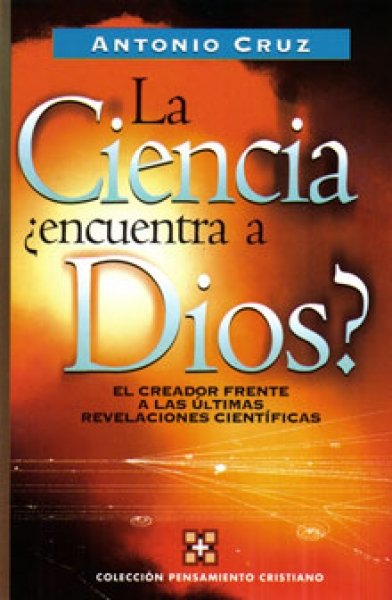 Ciencia Encuentra A Dios 1 Ciencia Encuentra A Dios
