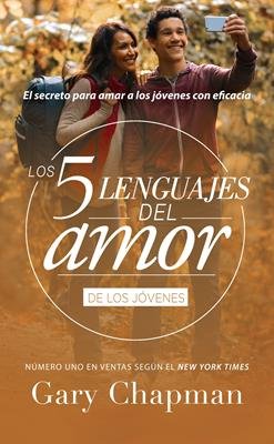 Cinco Lenguajes Del Amor De Los Jovenes