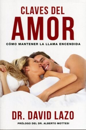 Claves Del Amor Como Mantener La Llama Encendida