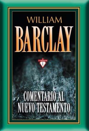 Comentario Al Nuevo Testamento Barclay William /En Uno