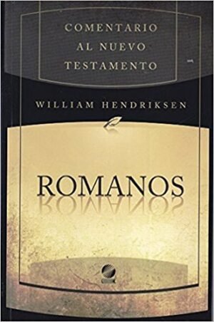 Comentario al nuevo testamento: Romanos
