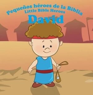 Pequeños héroes de la Biblia David