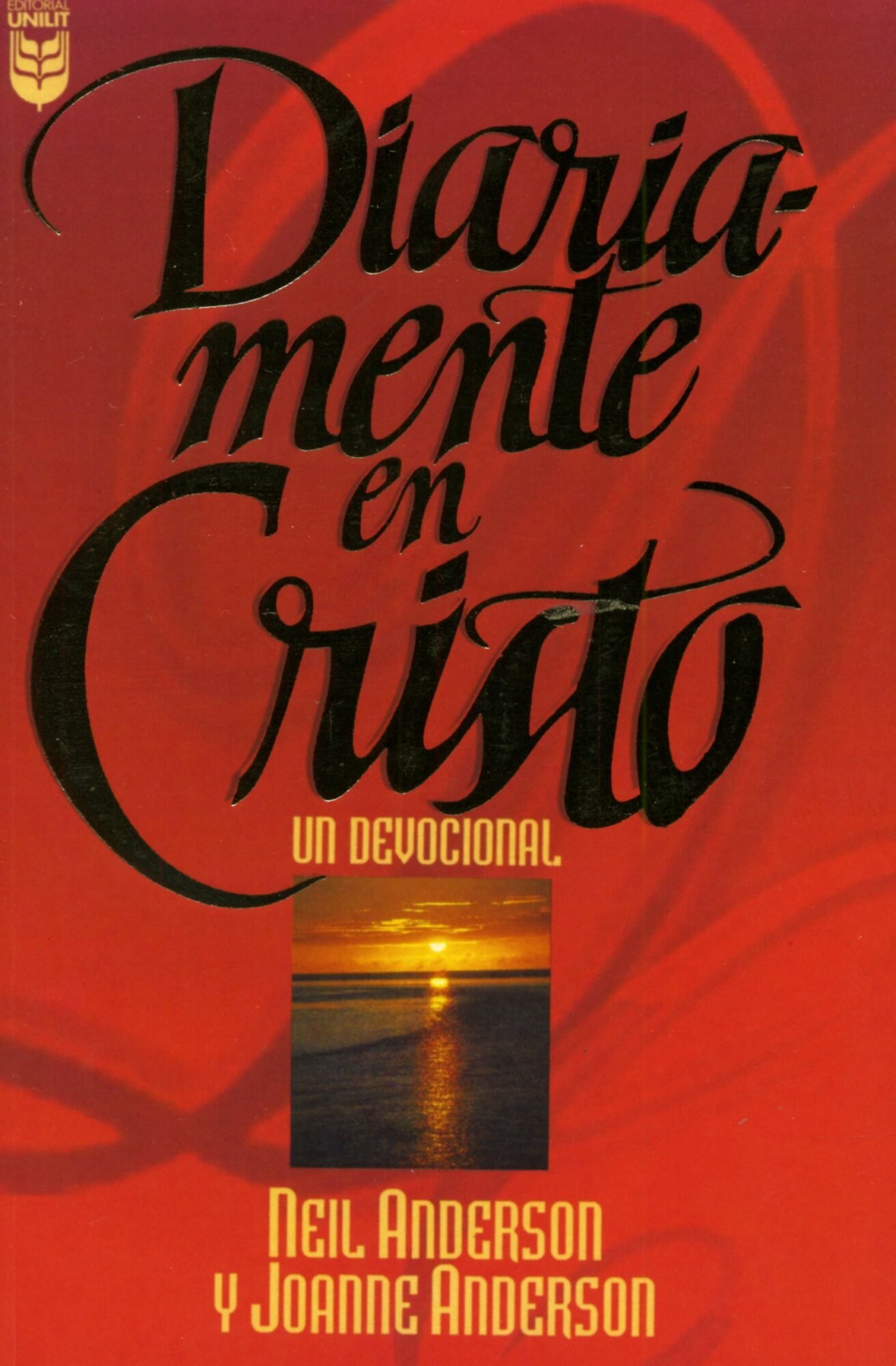 Diariamente En Cristo /Un Devocional 1 Diariamente En Cristo /Un Devocional