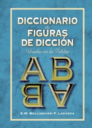 Diccionario De Figuras De Diccion Usadas En La Biblia