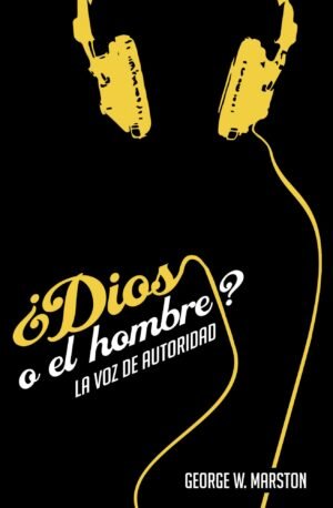 Dios O El Hombre La Voz De Autoridad
