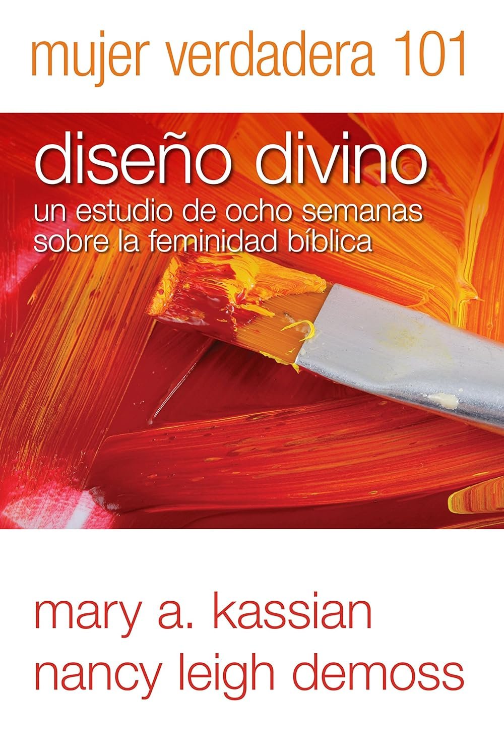 Mujer Verdadera 101/ Diseńo Divino 1 Mujer Verdadera 101/ Diseńo Divino