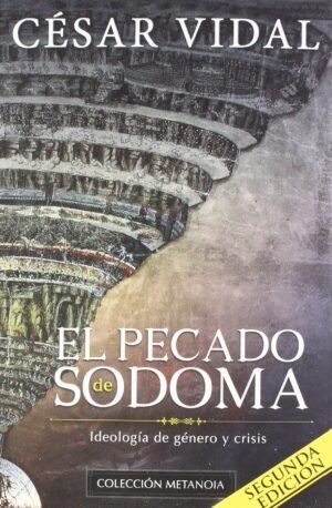El Pecado de Sodoma César Vidal