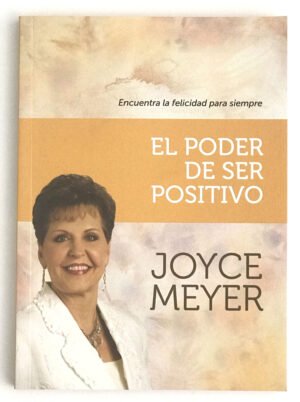 El Poder de Ser Positivo
