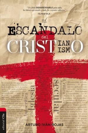 El escandalo Del Cristianismo