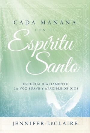 Cada Mañana Con El Espíritu Santo