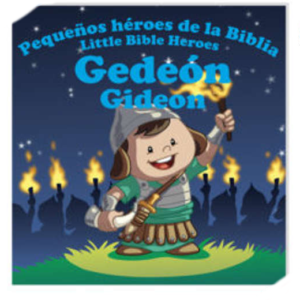 Pequeños héroes de la Biblia Gedeón