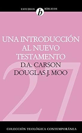 Una introducción al Nuevo Testamento 1 Una introducción al Nuevo Testamento