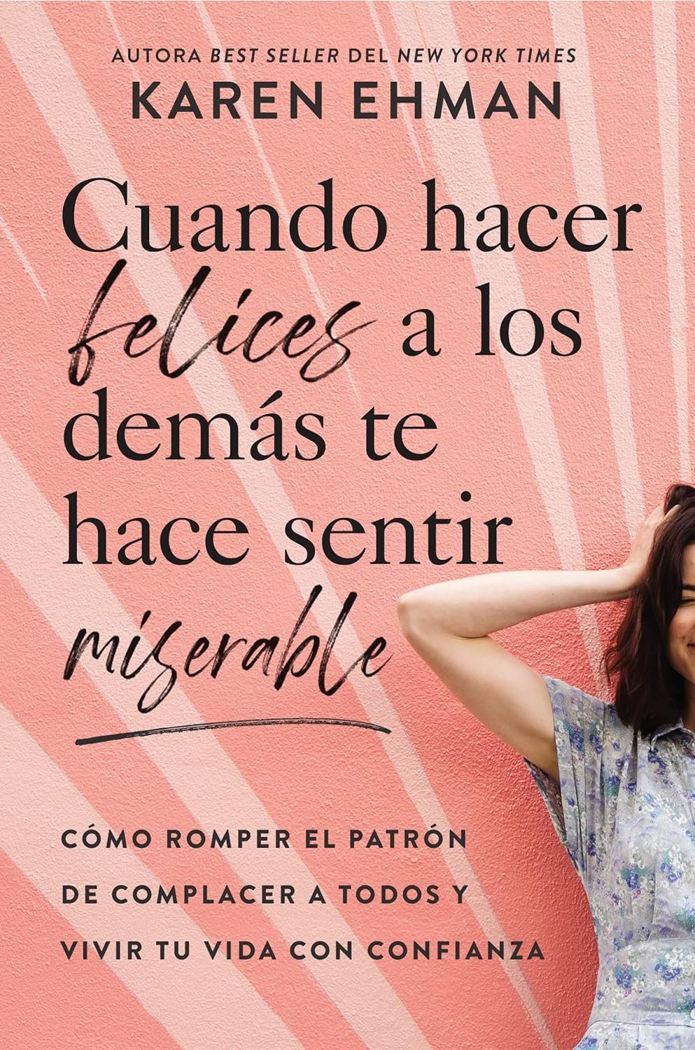 Cuando Hacer Felices a los Demás Te Hace Sentir Miserable 1 Cuando Hacer Felices a los Demás Te Hace Sentir Miserable