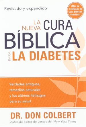 La nueva cura Bíblica para la diabetes