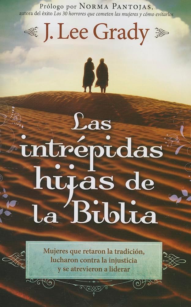 Intrépidas Hijas De La Biblia 1 Intrépidas Hijas De La Biblia