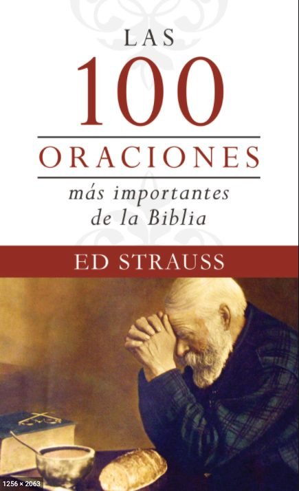 100 oraciones más importantes de la Biblia 1 100 oraciones más importantes de la Biblia