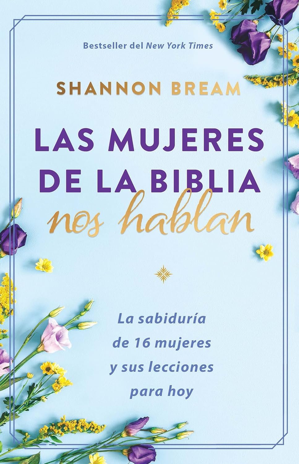 Las Mujeres De La Biblia 1 Las Mujeres De La Biblia